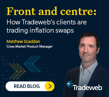 Front and Centre: How Tradeweb’s Clients are Trading Inflation Swaps Blog