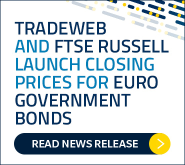Tradeweb and FTSE Russell Launch Closing Prices for Euro Government Bonds News Release
