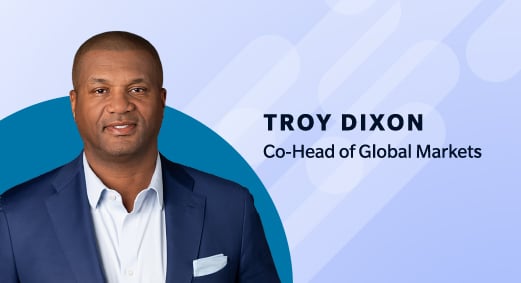 Blog author promo with headshot and text: Troy Dixon, Co-Head of Global Markets.