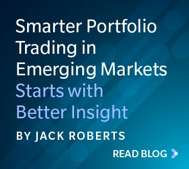 Smarter Portfolio Trading in Emerging Markets Starts with Better Insight blog promo