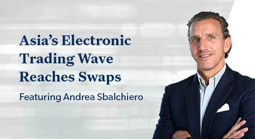 Asia's Electronic Trading Wave Reaches Swaps Article